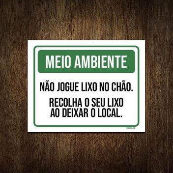 Placa Meio Ambiente Não Jogue Lixo No Chão 18X23 - Sinalizo.Com - Placa ...