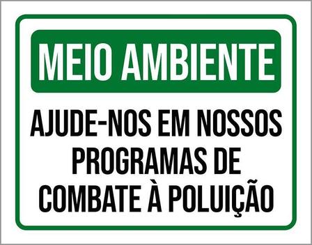 Placa Meio Ambiente Programas Combate Poluição 27X35 - Sinalizo - Placa ...