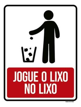 Placa Sinalização - Jogue Lixo No Lixo Desenho 36X46 - Sinalizo - Placa ...