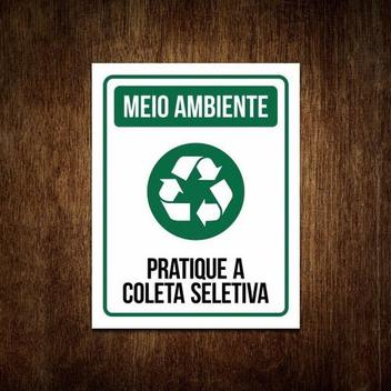 Placa Sinalização Meio Ambiente - Coleta Seletiva 27x35 - Sinalizo ...
