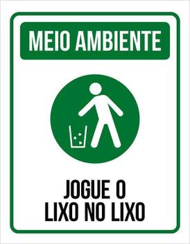 Placa Sinalização Meio Ambiente - Jogue Lixo No Lixo 36X46 - Sinalizo ...