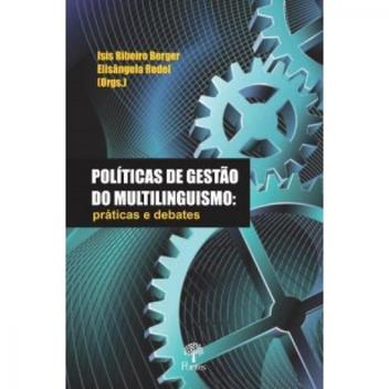 Políticas De Gestão Do Multilinguístico: Práticas e Debates - PONTES ...