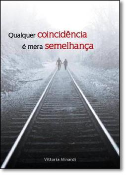 Qualquer Coincidência É Mera Semelhança - Expressão e Arte - Livros de ...