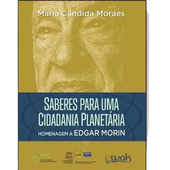 Saberes Para Uma Educação Planetária Homenagem a Edgar Morin - WAK ...