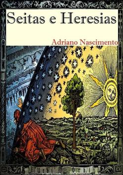 Seitas e heresias: seitas e heresias - CLUBE DE AUTORES - Livros de ...
