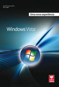 Windows Vista - Uma Nova Experiencia - VIENA - Livros De Ciências.