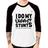 Camiseta Raglan I do my own stunts but never intentionally Manga 3/4 - Foca na Moda