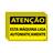 Combo 3 Placas De Sinalização Atenção Esta Máquina Liga Automaticamente 30x20 Ecom IA - SA8 F9e