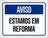 Kit 3 Placas Aviso Estamos Em Reforma Azul 36X46