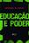 Livro - Educação e poder