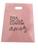 Sacolas Plástica 20x30 (25UN) - Essa sacola contem Amor Rosa Bebe c/ impressão Preto