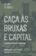 imagem do produto Caças às bruxas e capital
