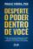 imagem do produto Desperte o Poder Dentro de Você: 21 Dias para Trocar Fraqueza por Poder, Dor por Identidade, Limitaç