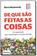 imagem do produto Do Que São Feitas as Coisas - BLUCHER