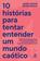 imagem do produto Livro - 10 histórias para tentar entender um mundo caótico