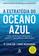 imagem do produto Livro - A estratégia do oceano azul