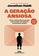 imagem do produto Livro - A geração ansiosa