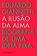 imagem do produto Livro - A ilusão da alma