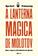 imagem do produto Livro - A lanterna mágica de Mólotov