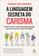 imagem do produto Livro - A linguagem secreta do carisma