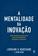 imagem do produto Livro - A mentalidade da inovação