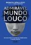 imagem do produto Livro - Admirável mundo louco