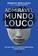 imagem do produto Livro - Admirável mundo louco