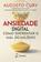 imagem do produto Livro - Ansiedade Digital: Como Enfrentar o Mal do Milênio
