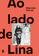 imagem do produto Livro - Ao lado de Lina