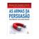 imagem do produto Livro As Armas da Persuasão