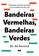 imagem do produto Livro - Bandeiras vermelhas, bandeiras verdes