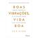 imagem do produto Livro - Boas vibrações, vida boa