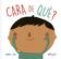 imagem do produto Livro - Cara de quê?