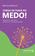 imagem do produto Livro - Chega de fugir do medo