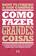imagem do produto Livro - Como fazer grandes coisas