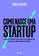 imagem do produto Livro - Como nasce uma startup