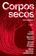 imagem do produto Livro - Corpos secos: Um romance