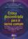 imagem do produto Livro - Crítica descentrada para o senso comum: amostragem da reflexão acerca da comunicação contemporânea realizada na ufrn volume iv