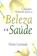 imagem do produto Livro - CUIDADOS NATURAIS COM A BELEZA E A SAÚDE