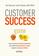 imagem do produto Livro - Customer Success: como as empresas inovadoras descobriram que a melhor forma de aumentar a receita é garantir o sucesso dos clientes