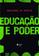 imagem do produto Livro - Educação e poder