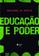 imagem do produto Livro - Educação e poder