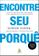 imagem do produto Livro - Encontre seu porquê