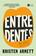 imagem do produto Livro - Entre dentes