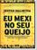 imagem do produto Livro - Eu mexi no seu queijo: Para aqueles que se recusam a viver como ratos no labirinto alheio