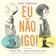 imagem do produto Livro - Eu não ligo! : livro infantil sobre amizade