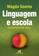 imagem do produto Livro - Linguagem e escola