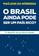 imagem do produto Livro - O Brasil ainda pode ser um país rico?