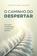imagem do produto Livro - O caminho do despertar