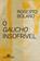 imagem do produto Livro - O gaucho insofrível